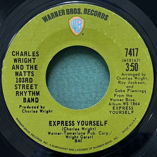 CHARLES WRIGHT AND THE WATTS 103RD STREET RHYTHM BAND / EXPRESS YOURSELF/LIVING ON BORROWED TIME