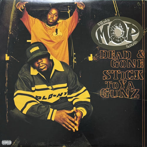 M.O.P. / DEAD & GONE/STICK TO YA GUNZ