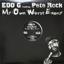 画像をギャラリービューアに読み込む, EDO G featuring PETE ROCK / MY OWN WORST ENEMY
