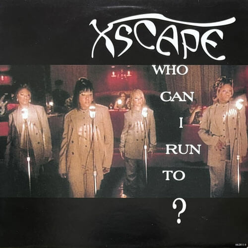 XSCAPE / WHO CAN I RUN TO/DO YOU WANT TO/LOVE ON MIND