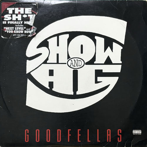 SHOW & A.G. / GOODFELLAS