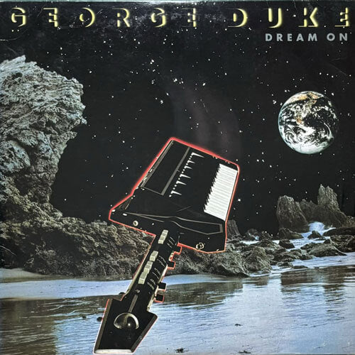 GEORGE DUKE / DREAM ON