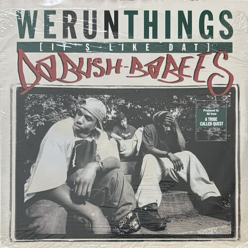 DA BUSH BABEES / WE RUN THINGS (IT'S LIKE DAT)/ORIGINAL