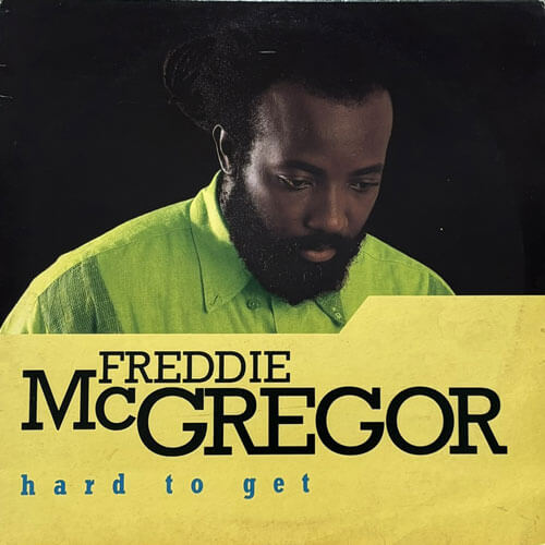 FREDDIE McGREGOR / HARD TO GET