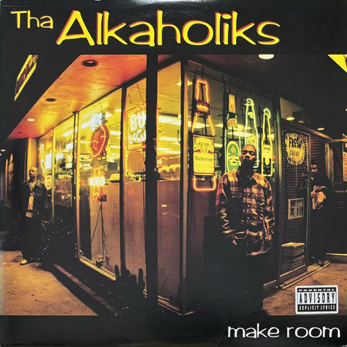 THA ALKAHOLIKS / MAKE ROOM/LAST CALL