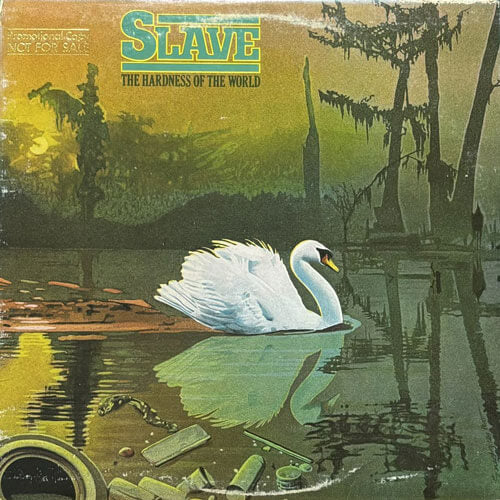 SLAVE / THE HARDNESS OF THE WORLD