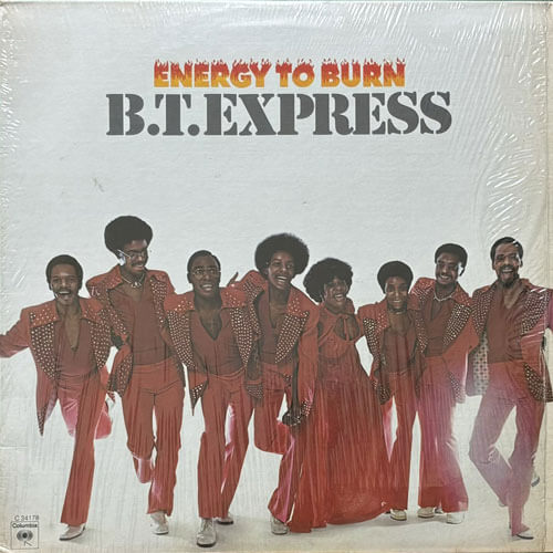 B.T. EXPRESS / ENERGY TO BURN