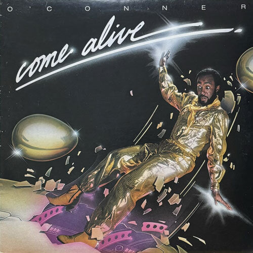 O'CONNER / COME ALIVE