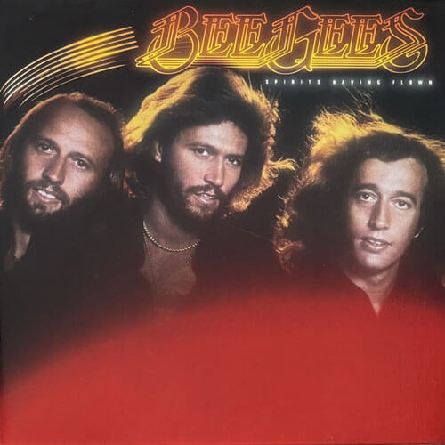 BEE GEES / SPIRITS HAVING FLOWN