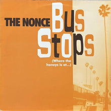 画像をギャラリービューアに読み込む, NONCE / BUS STOPS (WHERE THE HONEYS IS AT...)/WHO FALLS APART?
