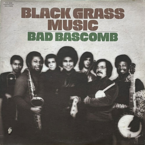 BAD BASCOMB / BLACK GRASS MUSIC