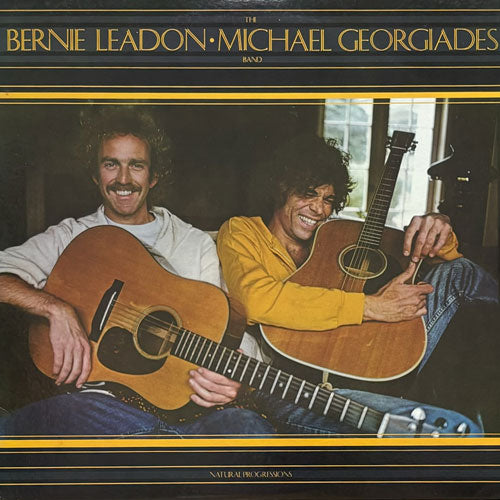 BERNIE LEADON/MICHAEL GEORGIADES BAND / NATURAL PROGRESSIONS