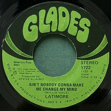 画像をギャラリービューアに読み込む, LATIMORE / LET&#39;S STRAIGHTEN IT OUT/AIN&#39;T NOBODY GONNA MAKE ME CHANGE MY MIND
