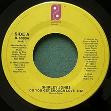 画像をギャラリービューアに読み込む, SHIRLEY JONES / DO YOU GET ENOUGH LOVE/WE CAN WORK IT OUT
