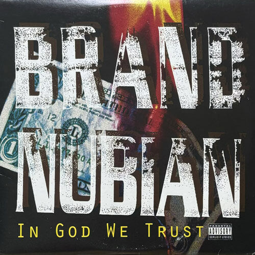 BRAND NUBIAN / IN GOD WE TRUST