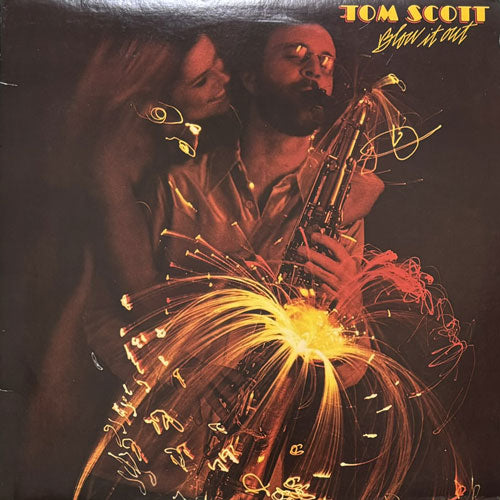 TOM SCOTT / BLOW IT OUT