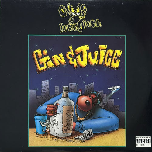 SNOOP DOGGY DOGG / GIN & JUICE