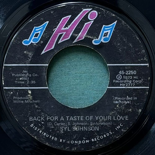 SYL JOHNSON / BACK FOR A TASTE OF YOUR LOVE/WIND, BLOW HER BACK MY WAY