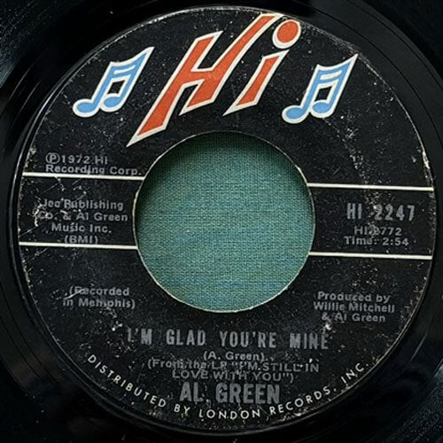 AL GREEN / I'M GLAD YOU'RE MINE/HERE I AM (COME AND TAKE ME)