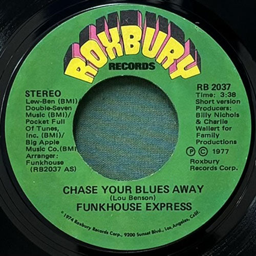 FUNKHOUSE EXPRESS / CHASE YOUR BLUES AWAY