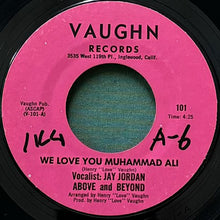 画像をギャラリービューアに読み込む, ABOVE THE BEYOND / WE LOVE YOU MUHAMMAD ALI/VIVA MUHAMMAD ALI
