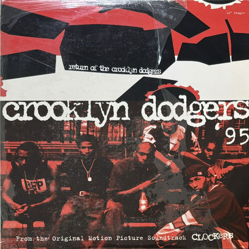 CROOKLYN DODGERS '95 / RETURN OF THE CROOKLYN DODGERS