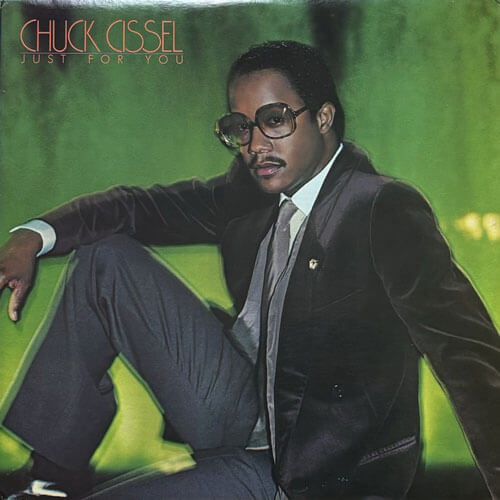 CHUCK CISSEL / JUST FOR YOU