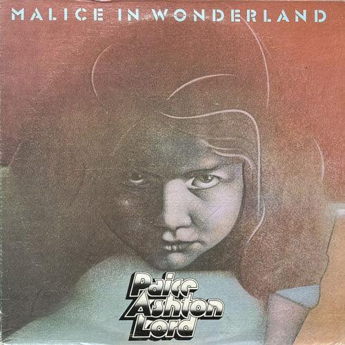 PAICE ASHTON LORD / MALICE IN WONDERLAND