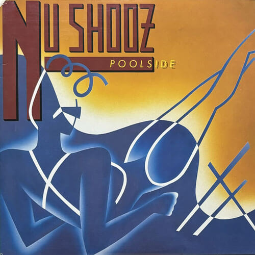 NU SHOOZ / POOLSIDE