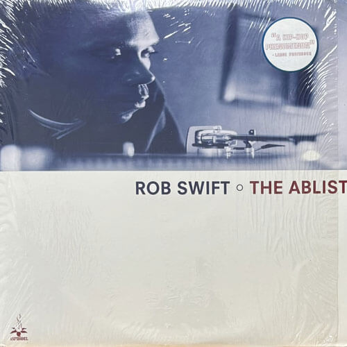 ROB SWIFT / THE ABLIST