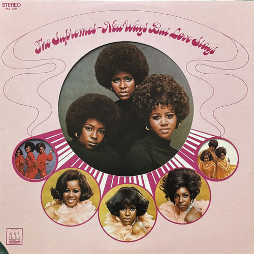 SUPREMES / NEW WAYS BUT LOVE STAYS