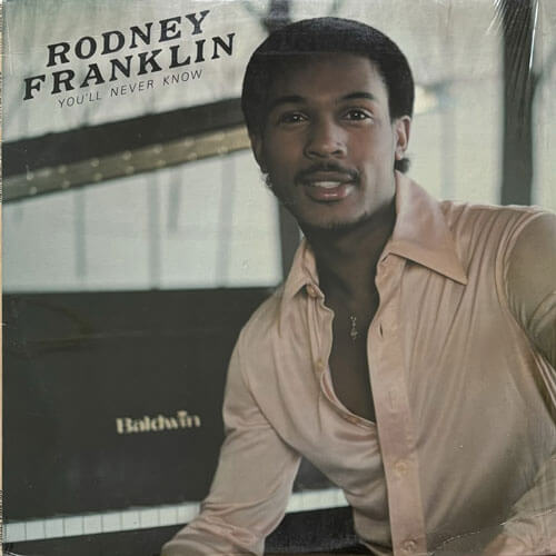 RODNEY FRANKLIN / YOU'LL NEVER KNOW