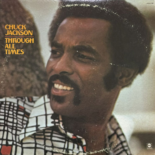 CHUCK JACKSON / THROUGH ALL TIMES