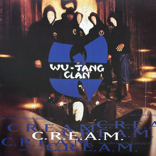 WU-TANG CLAN / C.R.E.A.M. (CASH RULES EVERYTHING AROUND ME)/DA MYSTERY OF CHESSBOXIN'