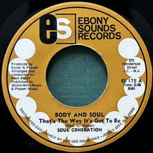 画像をギャラリービューアに読み込む, SOUL GENERATION / BODY AND SOUL (THAT&#39;S THE WAY IT&#39;S GOT TO BE)/MANDINGO WOMAN
