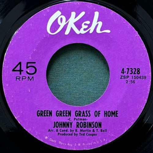 JOHNNY ROBINSON / GREEN GREEN GRASS OF HOME/YOU'VE BEEN WITH HIM