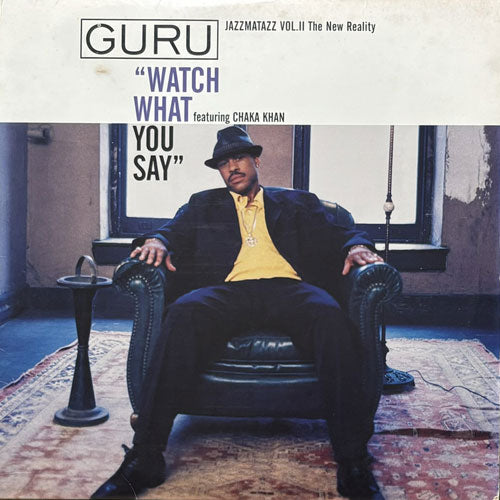 GURU / WATCH WHAT YOU SAY/RESPECT THE ARCHITECT