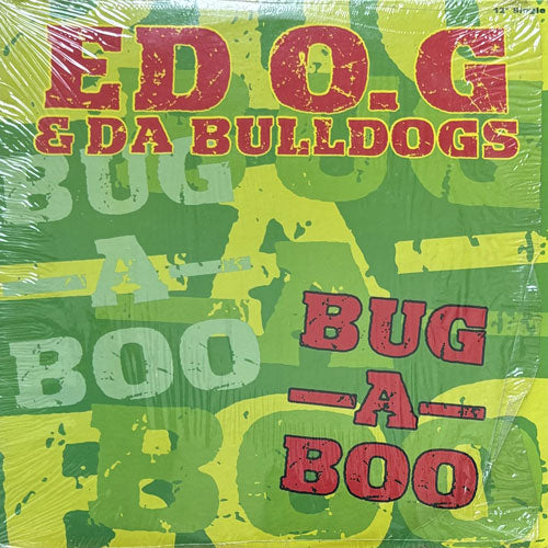 ED O.G & DA BULLDOGS / BUG-A-BOO