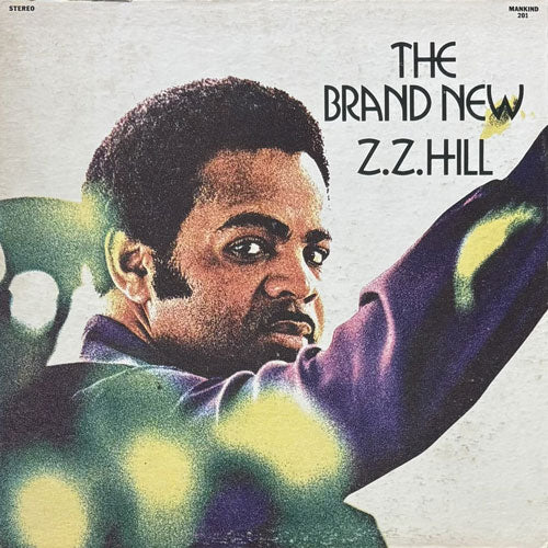 Z.Z. HILL / THE BRAND NEW Z.Z. HILL