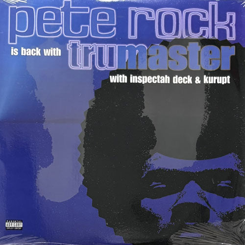 PETE ROCK featuring INSPECTAH DECK & KURUPT / TRU MASTER