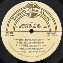 画像をギャラリービューアに読み込む, JOHNNIE TAYLOR / JUST AIN&#39;T GOOD ENOUGH
