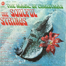 画像をギャラリービューアに読み込む, SOULFUL STRINGS / THE MAGIC OF CHRISTMAS
