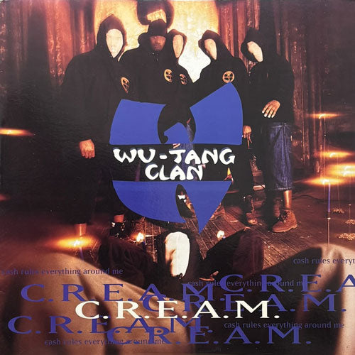 WU-TANG CLAN / C.R.E.A.M. (CASH RULES EVERYTHING AROUND ME)/DA MYSTERY OF CHESSBOXIN'