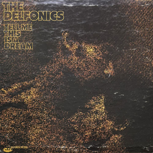 DELFONICS / TELL ME THIS IS A DREAM