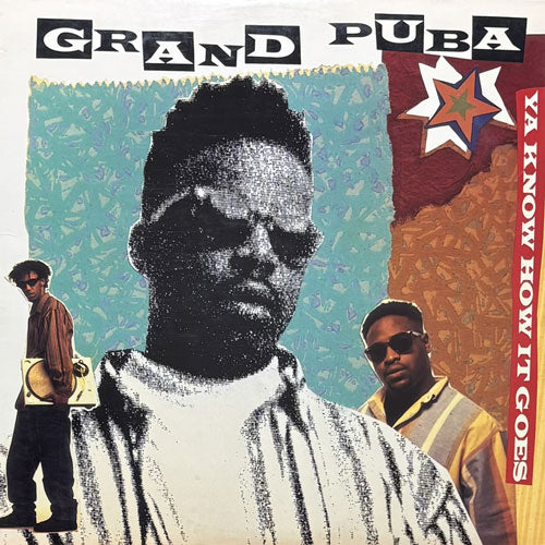 GRAND PUBA / YA KNOW HOW IT GOES/LICKSHOT/MIND YOUR BUSINESS