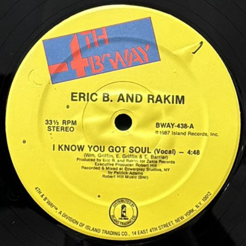 ERIC B. & RAKIM / I KNOW YOU GOT SOUL