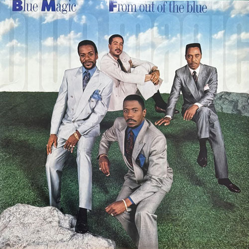 BLUE MAGIC / FROM OUT OF THE BLUE