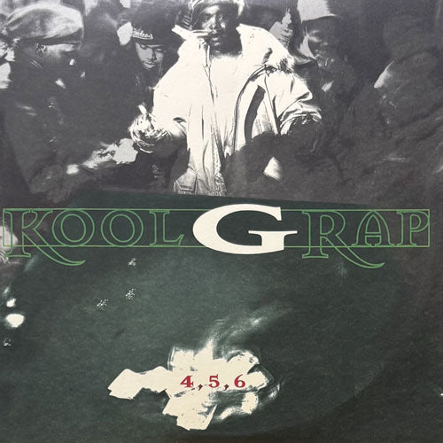 KOOL G RAP / 4, 5, 6