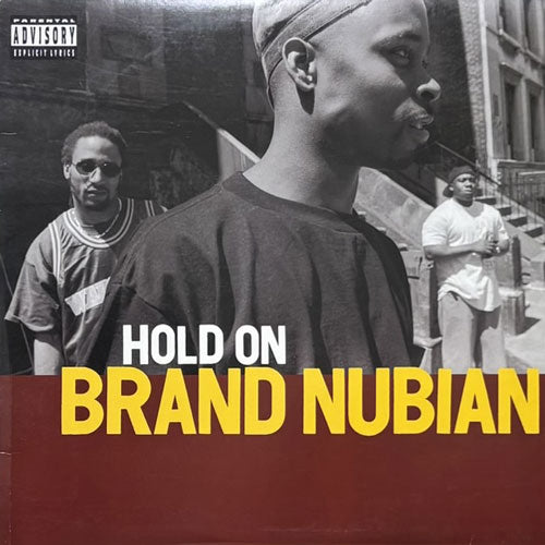 BRAND NUBIAN / HOLD ON/STEP INTO DA CIPHER