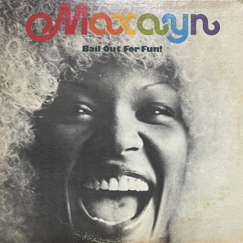 MAXAYN / BAIL OUT FOR FUN!